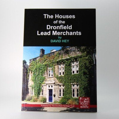 Dronfield Lead Merchants Houses by David Hey