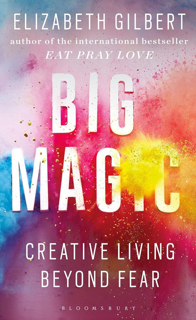 Big Magis creative living beyond fear