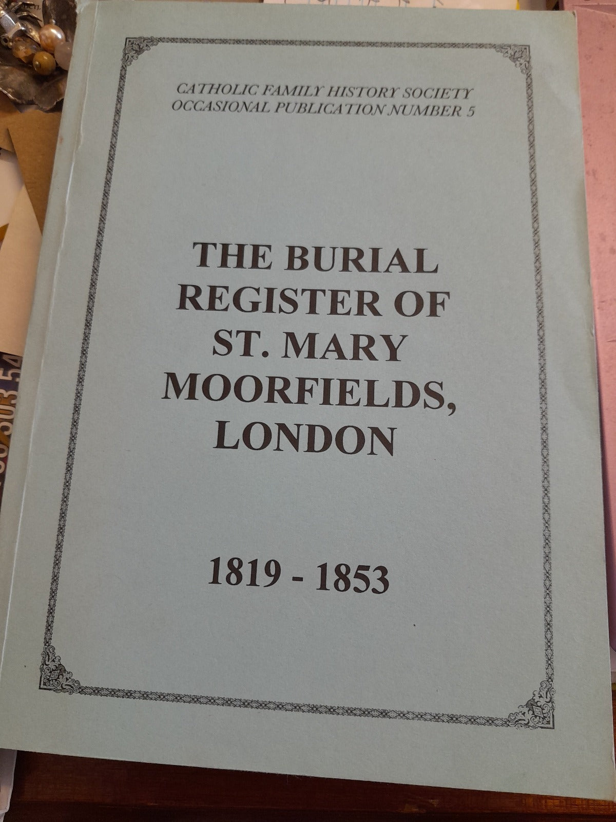 Burial REgister St Mary Moorfields London 1819-1853