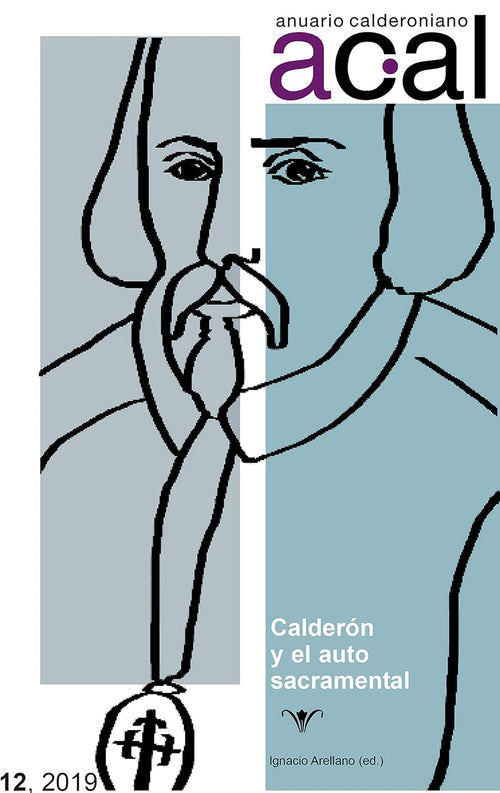 Anuario calderoniano 12 (2019): Calderón y el auto sacramental (Spanish Edition) - Old Curiosity Bookshop