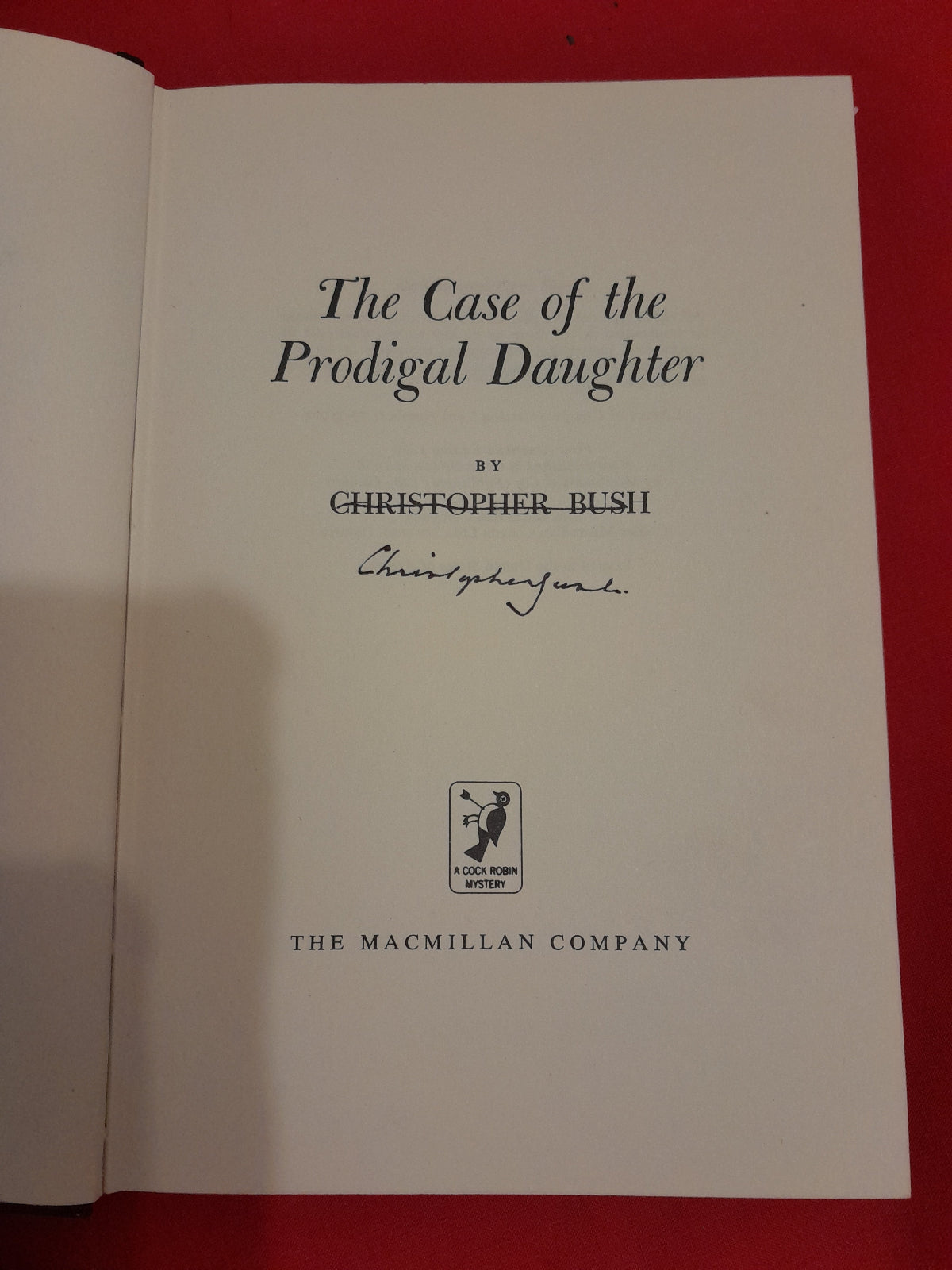 The Case of the Prodigal Daughter Author Signed Christopher Bush First SA Edition 1969