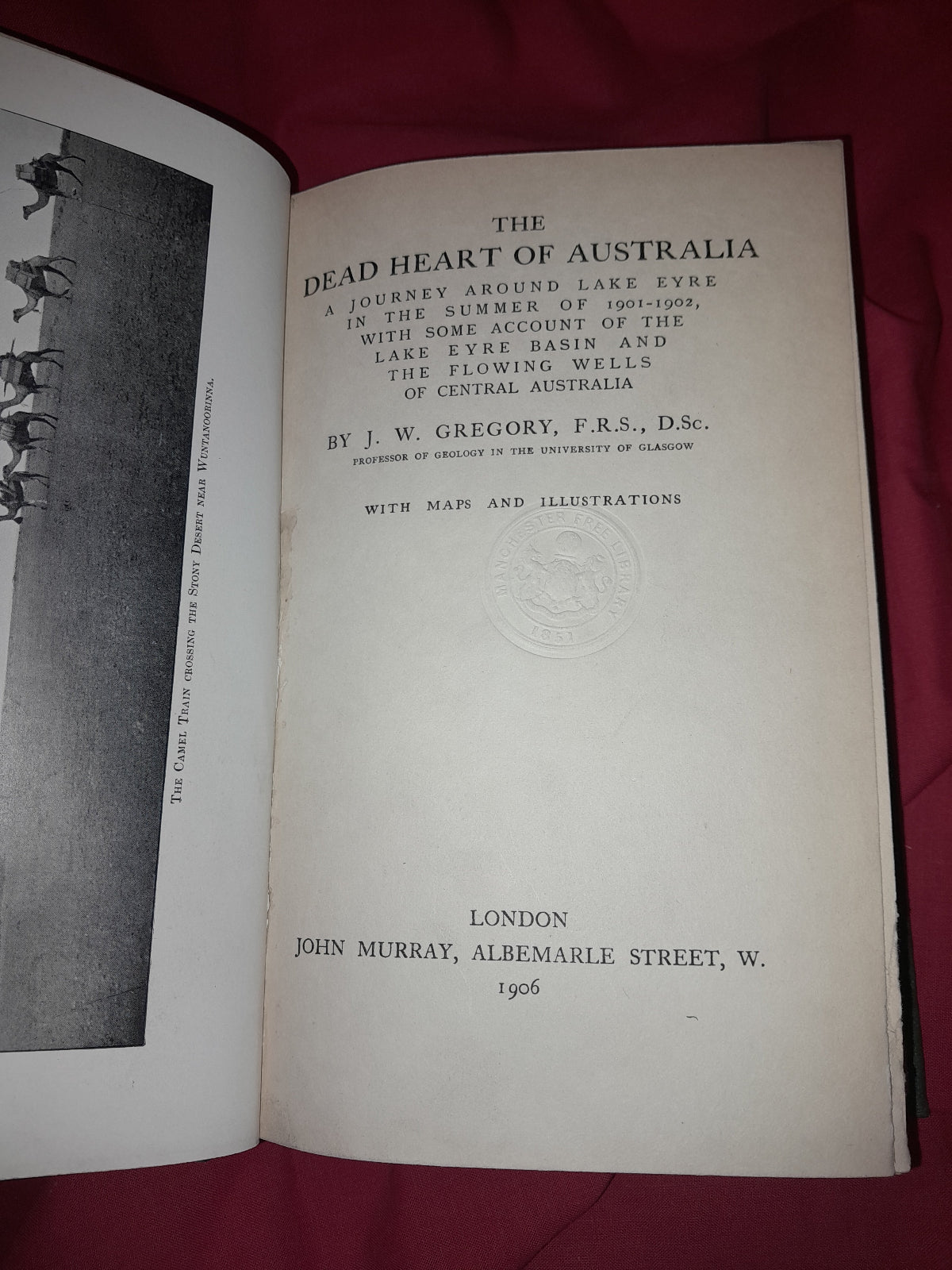 Dead Heart of Australia JW Gregory, Geology, Lake Eyre, Maps