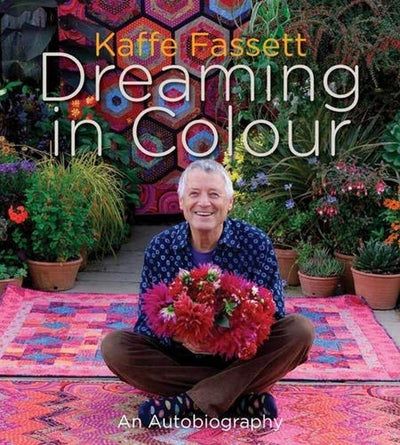 Dreaming in colour Kaffe Fassett