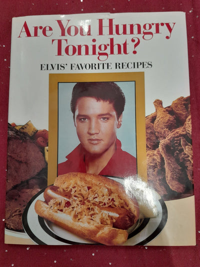 Elvis favourite recipes Are you hungry tonight