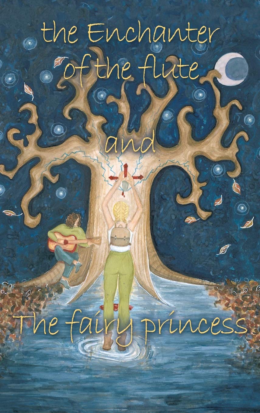 The Enchanter of the Flute and the Fairy Princess