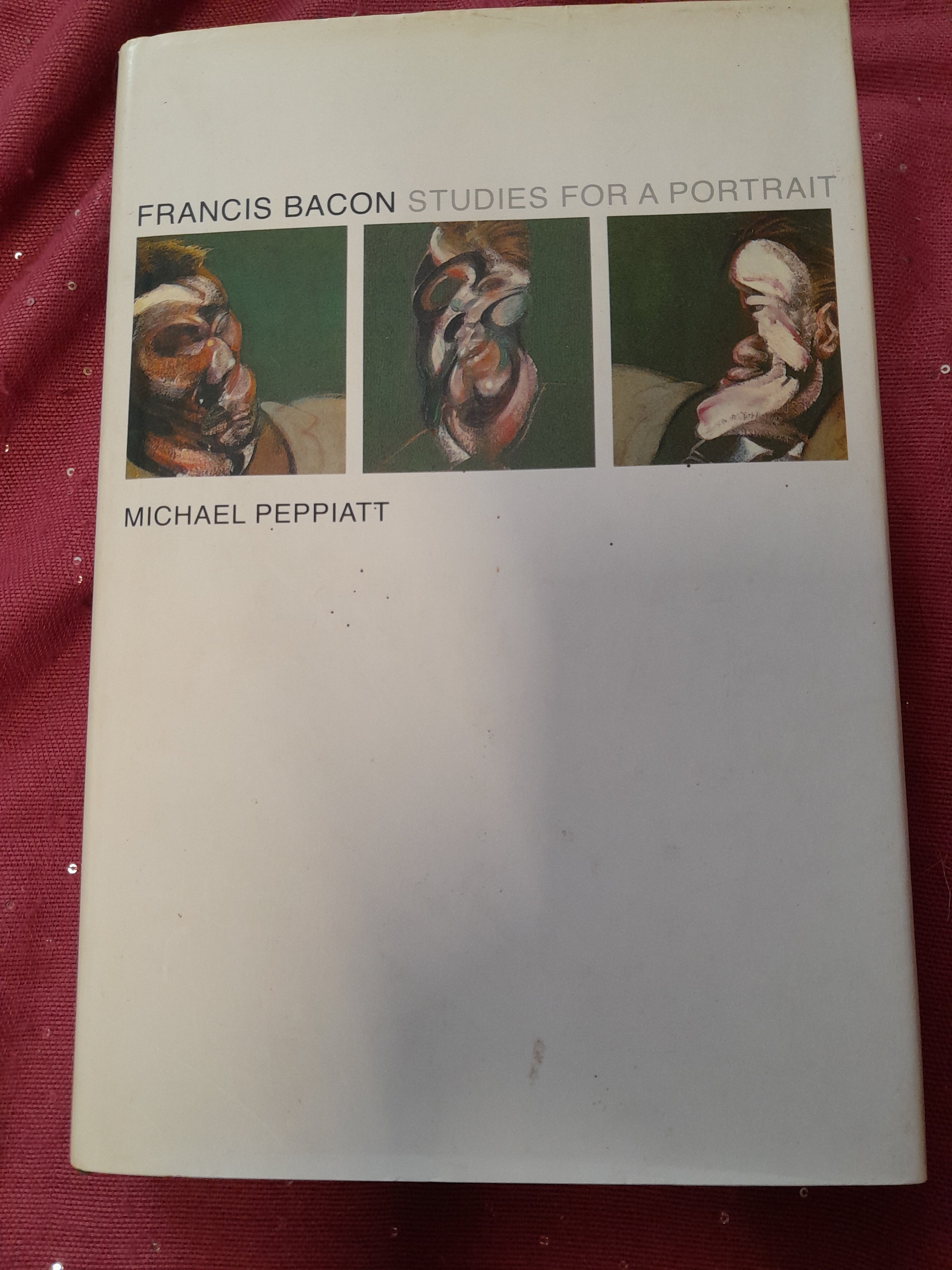 Francis Bacon: Studues For A Portrait