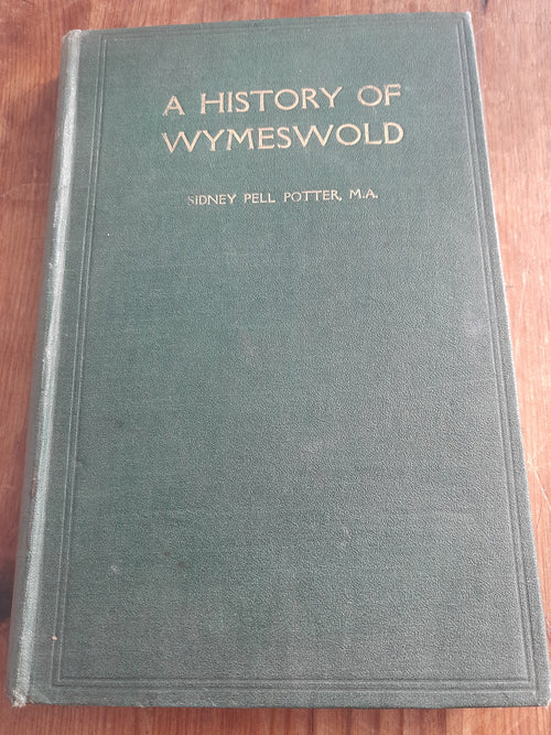 A History of Wymeswold First Edition 1915