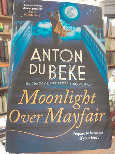 Anton Du Beke AUTHOR SIGNED Moonlight over Mayfair