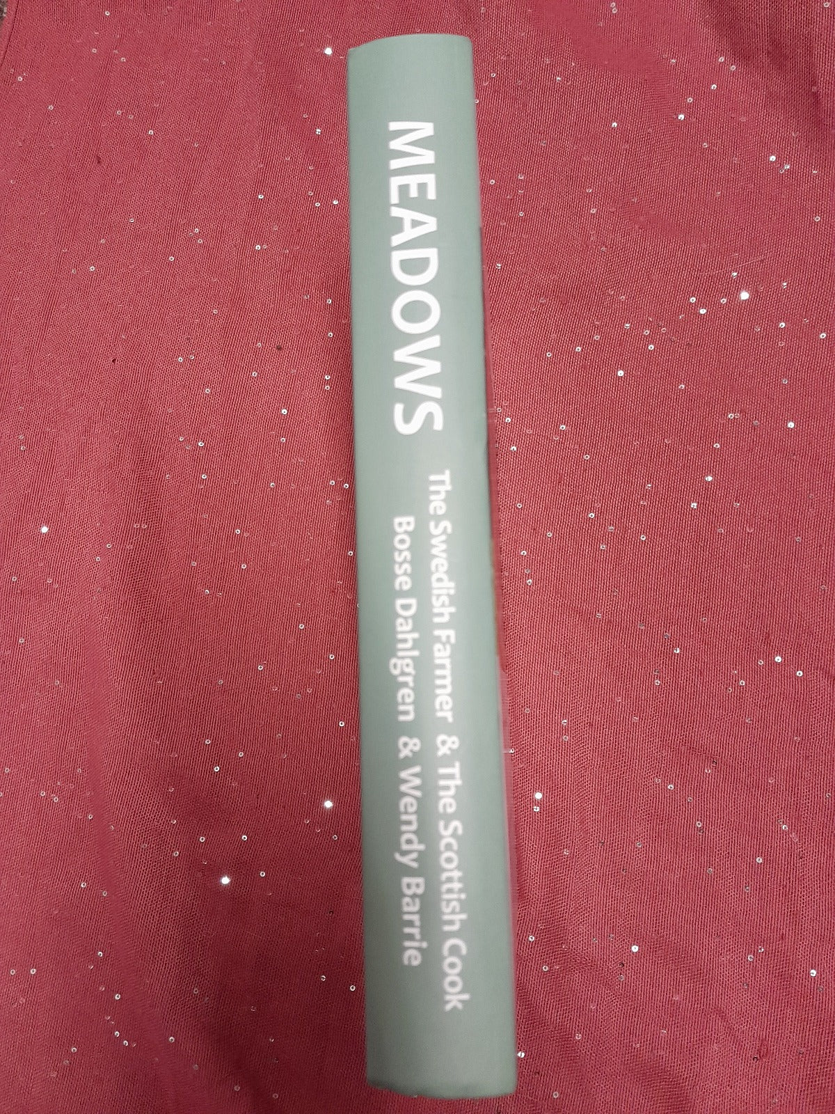 Meadows the Swedish Farmer & Scottish Cook AUTHOR SIGNED