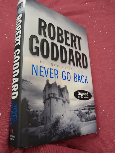 Never Go back SIGNED FIRST Robert Goddard