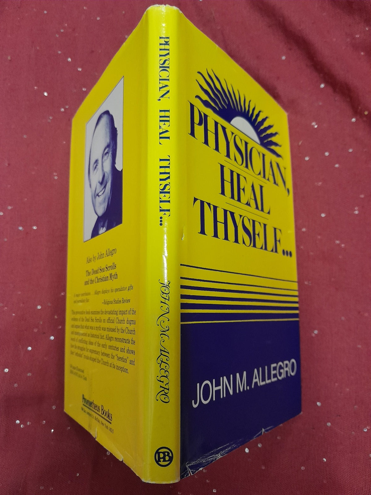 Physician Heal Thyself John M Allegro