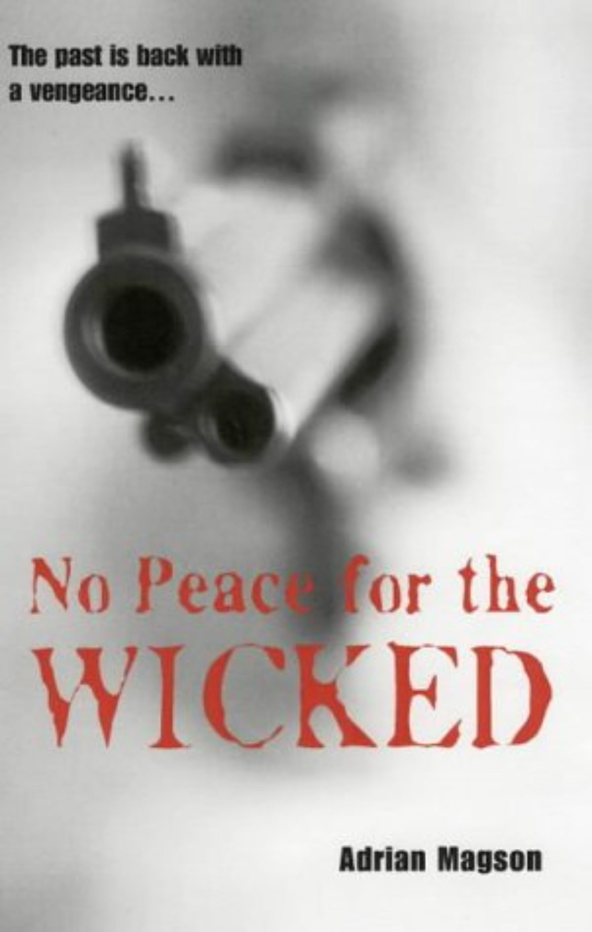 No Peace for the Wicked