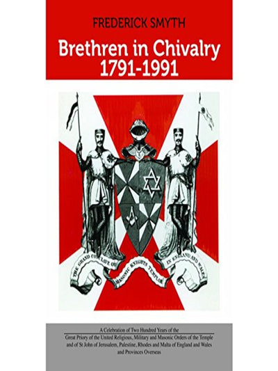 Brethren In Chivalry 1791-1991 Knights Templar