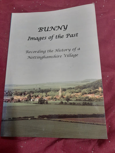 Bunny Images of the past Nottinghamshire Village