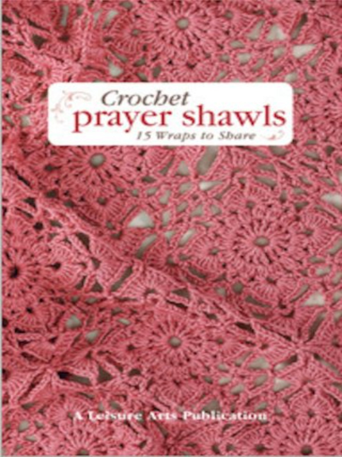 Crochet Prayer Shawls