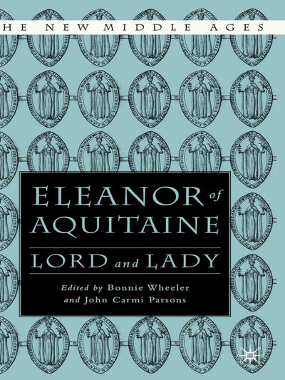 Eleanor of Aquitane Lord and Lady