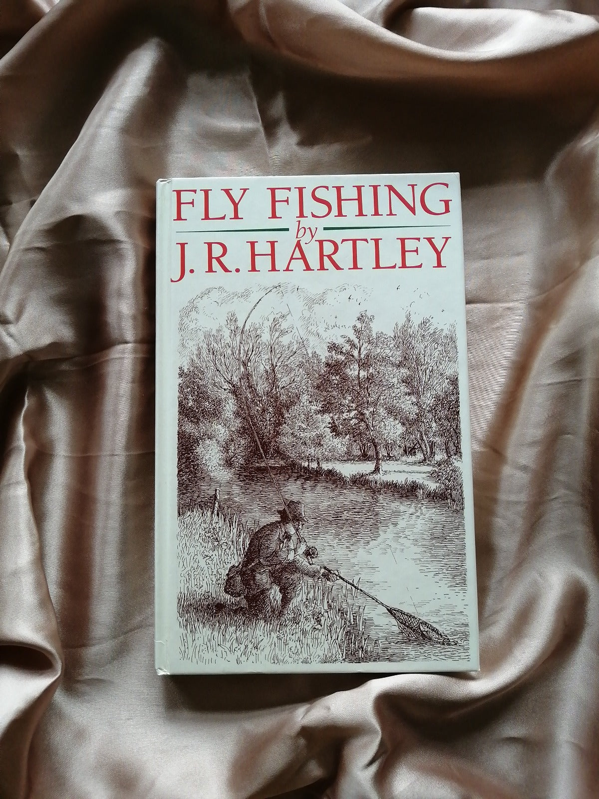 J R Hartley Fly Fishing by J.R. Hartley – Old Curiosity Bookshop