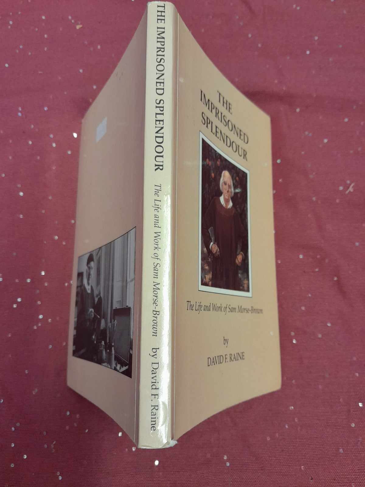 Imprisoned Splendour Life & Work of Sam Morse_Brown SIGNED