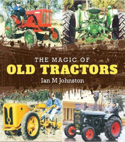 Magic of Old Tractors