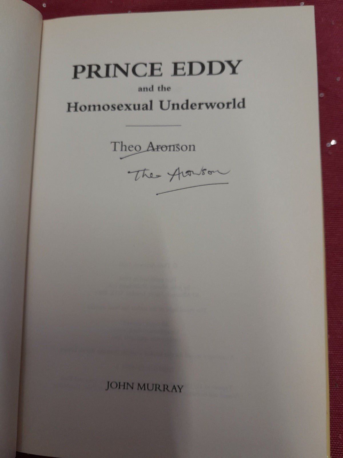 Prince Eddy and the Homosexual Underworld AUTHOR SIGNED First Edition
