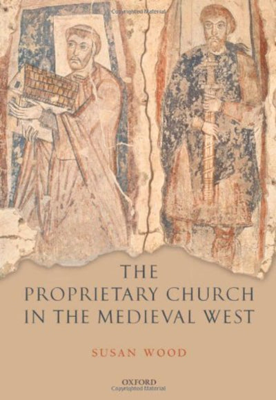 The Proprietary Shurch in the Medieval West