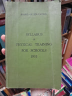 Syllabus of Physical Training for Schools 1933