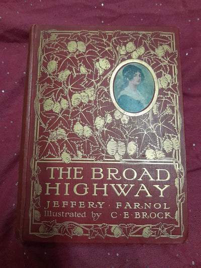 The Broad Highway Jeffery Farnol Illustrated 1st Edition