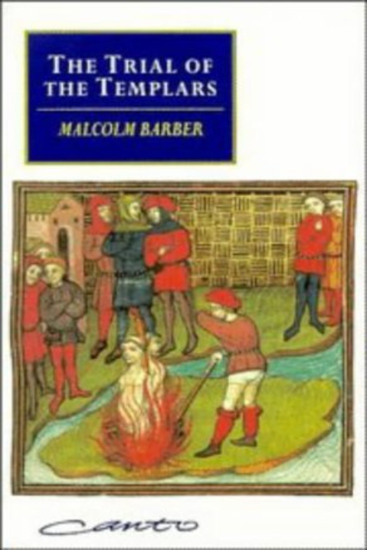 The Trial of the Templars - Malcolm Barber - Old Curiosity Bookshop
