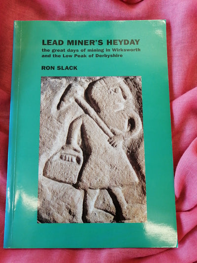 Lead Miners Heyday Ron Slack
