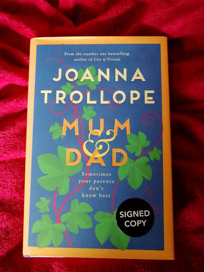 Author Signed: Mum & Dad by Joanna Trollope - Old Curiosity Bookshop