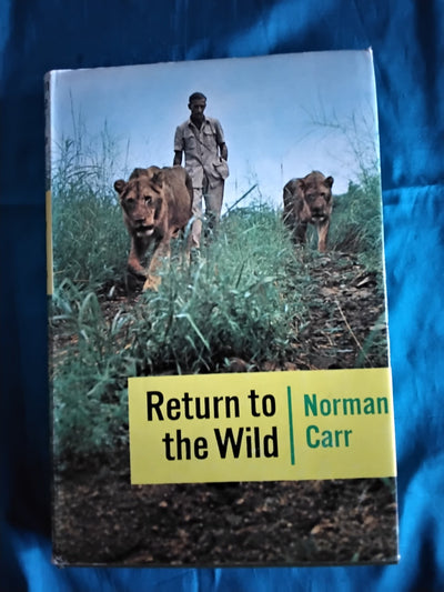 Return th the Wild Norman Carr